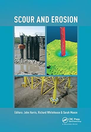 scour and erosion proceedings of the 8th international conference on scour and erosion 1st edition john