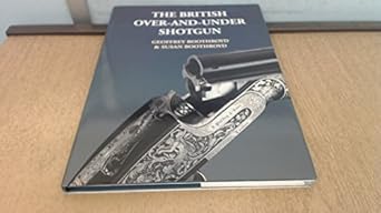 the british over and under shotgun 1st edition geoffrey boothroyd 0948253738, 978-0948253737