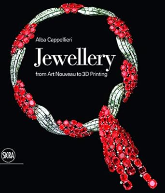jewellery from art nouveau to 3d printing 1st edition alba cappellieri 8857237370, 978-8857237374