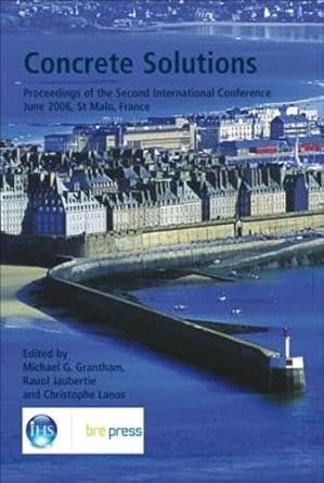 concrete solutions proceedings of the second international conference june 2006 st malo france 1st edition