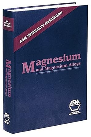 magnesium and magnesium alloys 1st edition m m avedesian ,hugh baker 0871706571, 978-0871706577