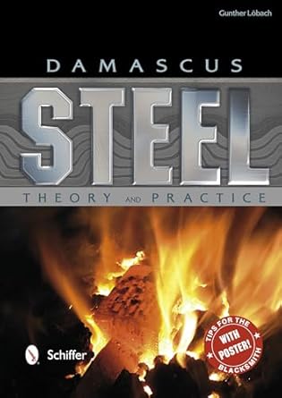 damascus steel theory and practice 1st edition gunther lobach 0764342940, 978-0764342943