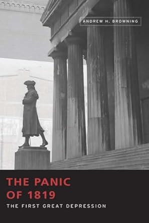 the panic of 1819 the first great depression 1st edition andrew h browning 0826223109, 978-0826223104