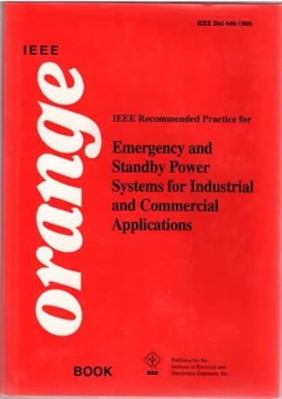 ieee std 446 1995 ieee recommended practice for emergency and standby power systems for industrial and