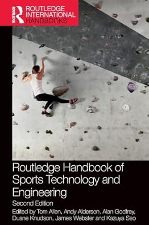 routledge handbook of sports technology and engineering 1st edition tom allen ,andy alderson ,alan godfrey