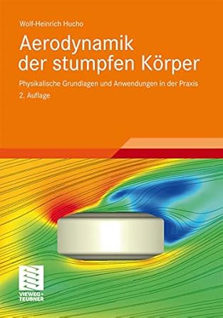 aerodynamik der stumpfen korper physikalische grundlagen und anwendungen in der praxis 1st edition wolf