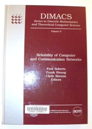 reliability of computer and communication networks proceedings of a dimacs workshop december 2 4 1989 1st