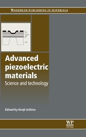 advanced piezoelectric materials science and technology 1st edition kenji uchino 1845695348, 978-1845695347
