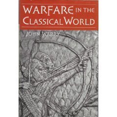 warfare in the classical world 1st edition john gibson warry 076071696x, 978-0760716960