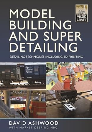model building and super detailing in 3d printing 1st edition david ashwood 1399094882, 978-1399094887