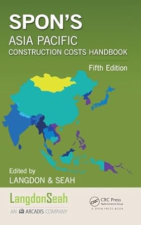 spons asia pacific construction costs handbook 1st edition langdon seah 148224358x, 978-1482243581