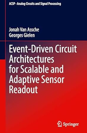 event driven circuit architectures for scalable and adaptive sensor readout 1st edition jonah van assche