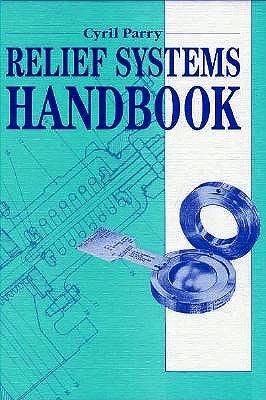relief systems handbook 1st edition cyril f parry 0884152715, 978-0884152712