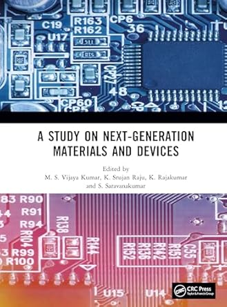 a study on next generation materials and devices 1st edition m s vijaya kumar ,k srujan raju ,k rajakumar ,s