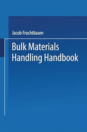 bulk materials handling handbook 1st edition jacob fruchtbaum 1475746970, 978-1475746976