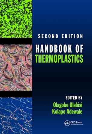 handbook of thermoplastics 1st edition olagoke olabisi ,kolapo adewale 1466577223, 978-1466577220