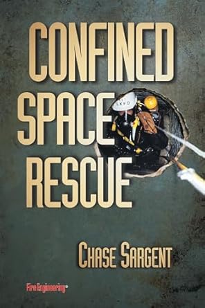 confined space rescue 1st edition chase sargent 0912212888, 978-0912212883