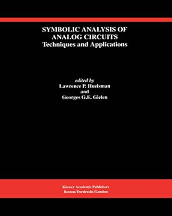 symbolic analysis of analog circuits techniques and applications a special issue of analog integrated