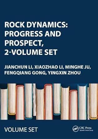 rock dynamics progress and prospect 2 volume set proceedings of the fourth international conference on rock