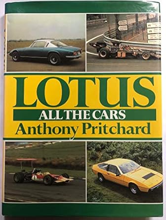 lotus all the cars 1st edition anthony pritchard 0946627622, 978-0946627622