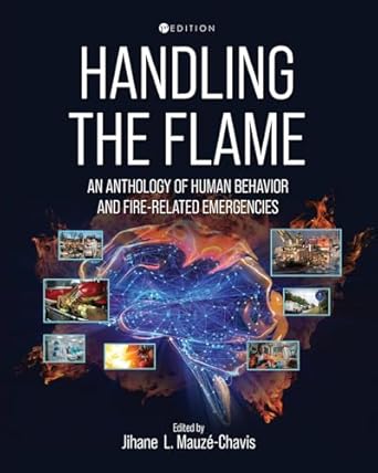 handling the flame an anthology of human behavior and fire related emergencies 1st edition jihane mauze