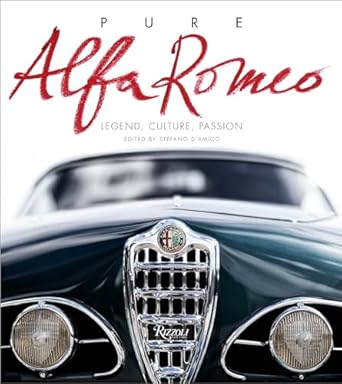 pure alfa romeo legend culture passion 1st edition stefano d'amico 8891814393, 978-8891814395