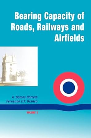 bearing capacity of roads volume 2 1st edition a gomes correia 9058093972, 978-9058093974
