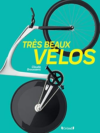 tres beaux velos 1st edition claude droussent 2324022117, 978-2324022111