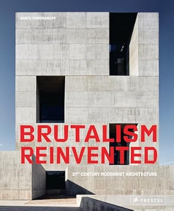 brutalism reinvented 1st edition agata toromanoff 3791388118, 978-3791388113