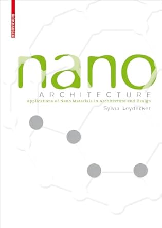 nano materials in architecture interior architecture and design 1st edition sylvia leydecker ,harold kroto