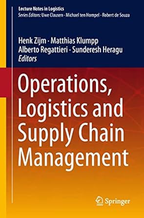operations logistics and supply chain management 1st edition henk zijm ,matthias klumpp ,alberto regattieri