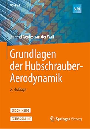 grundlagen der hubschrauber aerodynamik 1st edition berend gerdes van der wall 3662603640, 978-3662603642