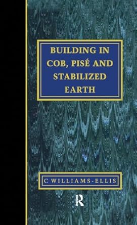 building in cob pise and stabilized earth 1st edition clough williams ellis 187339439x, 978-1873394397
