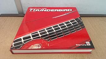 the book of the ford thunderbird from 1954 1st edition brian long 1904788475, 978-1904788478