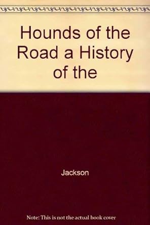 hounds of the road a history of the greyhound bus company 1st edition carlton jackson 0879722703,