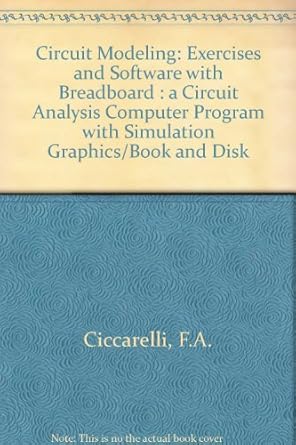 circuit modeling exercises and software with breadboard a circuit analysis computer program with simulation