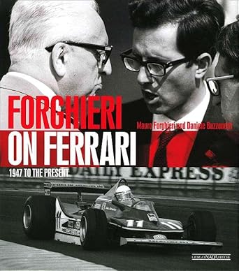 forghieri on ferrari 1947 to the present 1st edition mauro forghieri ,daniele buzzonetti 8879115650,
