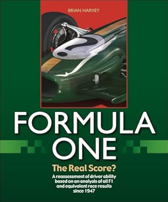 formula one the real score 1st edition brian godfrey harvey 1787110273, 978-1787110274