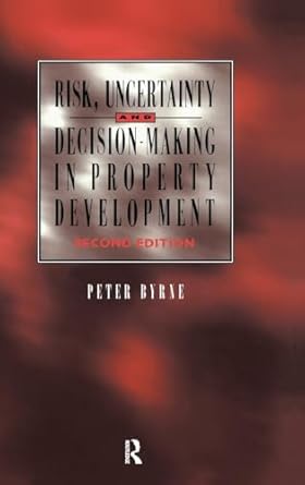 risk uncertainty and decision making in property 1st edition p byrne 1138170933, 978-1138170933