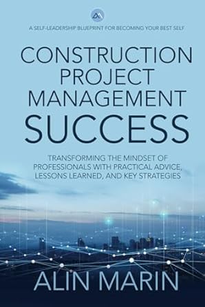 construction project management success transforming the mindset of professionals with practical advice