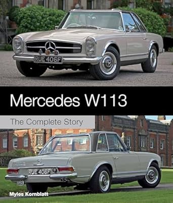 mercedes w113 the complete story 1st edition myles kornblatt 1847976956, 978-1847976956