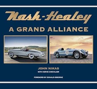nash healey a grand alliance 1st edition john nikas ,donald osborne ,herve chevalier 1956309144,