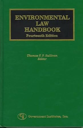 environmental law handbook 1st edition thomas mcstay adams ,thomas j sullivan 086587560x, 978-0865875609