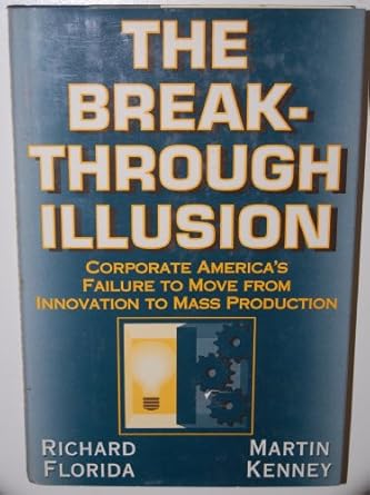 breakthrough illusio 1st edition richard florida 046500749x, 978-0465007493