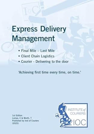 express delivery management 1st edition lomas worth ,carl lomas ,dr tracey worth 1919195602, 978-1919195605