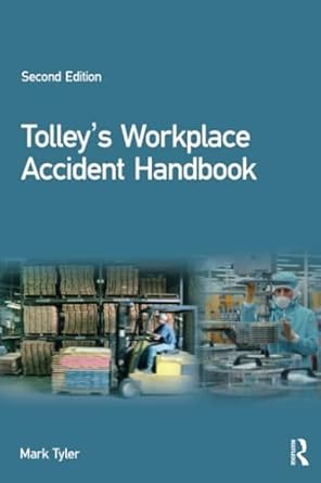 tolleys workplace accident handbook 1st edition mark tyler ,greg gordon ,alexander green ,olivia carlton