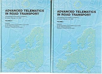 advanced telematics in road transport proceedings of the drive conference brussels february 4 6 1991 1st