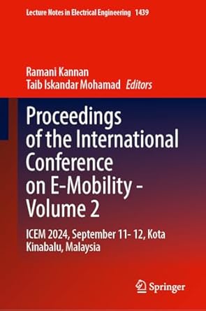 proceedings of the international conference on e mobility volume 2 icem 2024 september 11 12 kota kinabalu