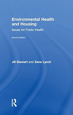 environmental health and housing 1st edition jill stewart ,zena lynch 1138089710, 978-1138089716
