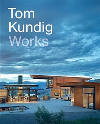 tom kundig works works 1st edition tom kundig 1616893451, 978-1616893453